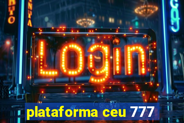 plataforma ceu 777